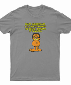 Garfissinger I Hate Mondays And Also I Masterminded T-Shirt