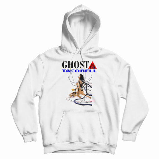 Ghost In The Shell Ghost In The Taco Bell Hoodie