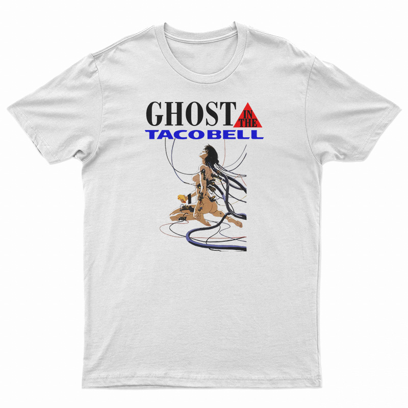 Ghost In The Shell Ghost In The Taco Bell T-Shirt