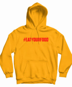 Hashtag Eat Your Food Hoodie