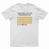 History Of US Presidents T-Shirt