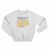 History Of US Presidents Sweatshirt