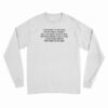 I Am Going to Receive Everything I Desire Long Sleeve T-Shirt