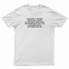 I Am Going to Receive Everything I Desire T-Shirt