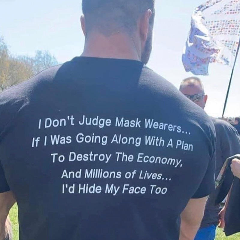 I Don't Judge Mask Wearers Lives I Hide My Face Too T-Shirt