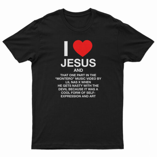 I Love Jesus And That One Part In The Montero Music T-Shirt