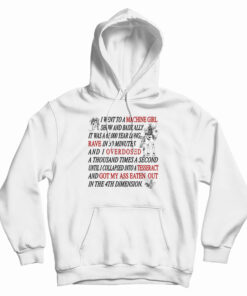 I Went To A Machine Girl Show And Basically Hoodie