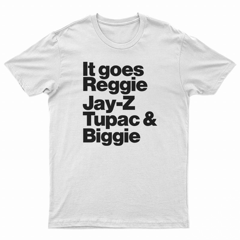 reggie jay z tupac and biggie t shirt