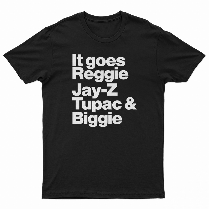 reggie jay z tupac and biggie t shirt