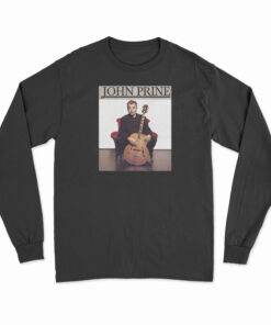 John Prine Legend Music Long Sleeve T-Shirt