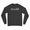 Kill Your Bookmaker Long Sleeve T-Shirt