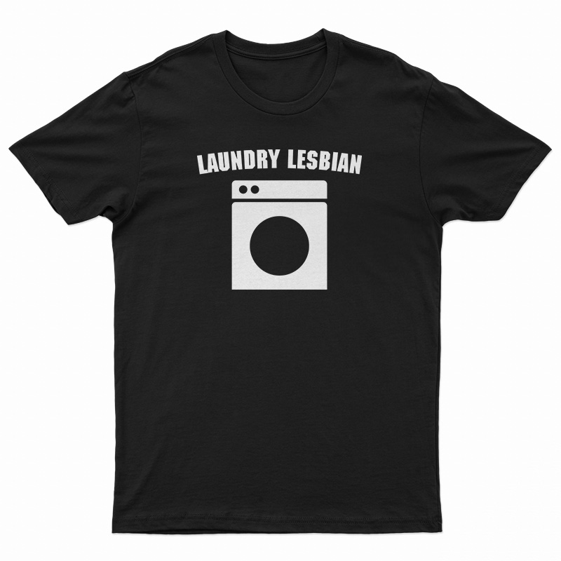 Laundry Lesbian T-Shirt