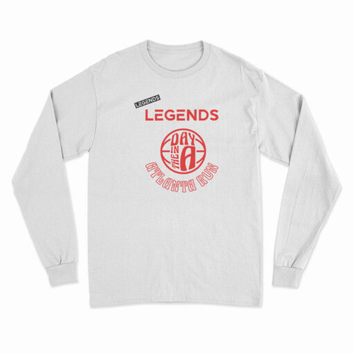 Legends Day ATLANTA Celebrity Basketball Long Sleeve T-Shirt