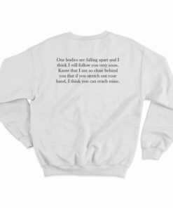 Leonard Cohen Our Bodies Are Falling Apart Sweatshirt