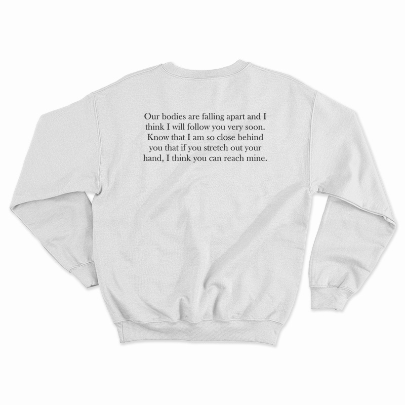 Leonard Cohen Our Bodies Are Falling Apart Sweatshirt
