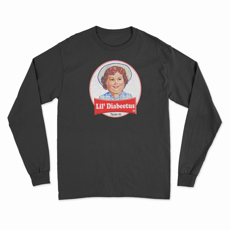 Lil' Diabeetus Tasteless Long Sleeve T-Shirt