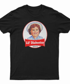 Lil' Diabeetus Tasteless T-Shirt