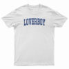 Loverboy University T-Shirt