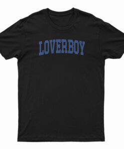 Loverboy University T-Shirt