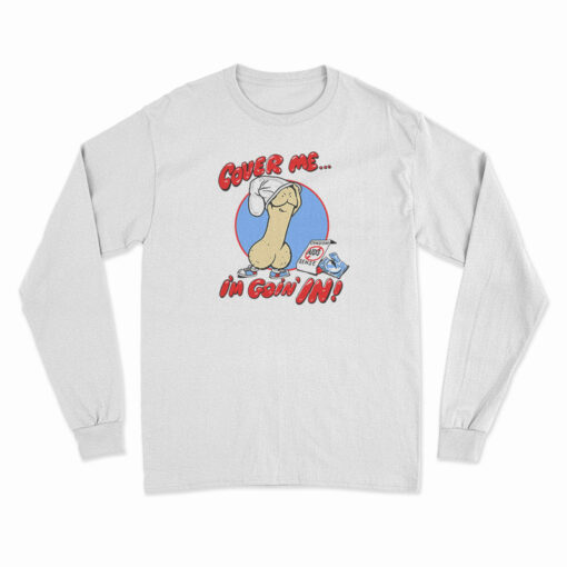 NSFW Vintage 1987 Cover Me I'm Going In Long Sleeve T-Shirt