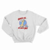 NSFW Vintage 1987 Cover Me I'm Going In Sweatshirt