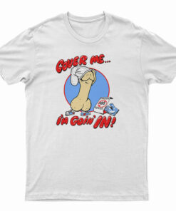 NSFW Vintage 1987 Cover Me I'm Going In T-Shirt