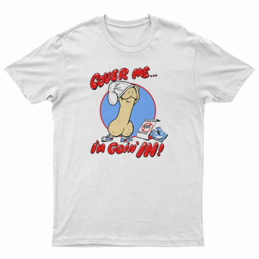 NSFW Vintage 1987 Cover Me I'm Going In T-Shirt
