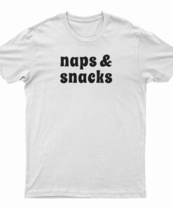 Naps And Snacks T-Shirt