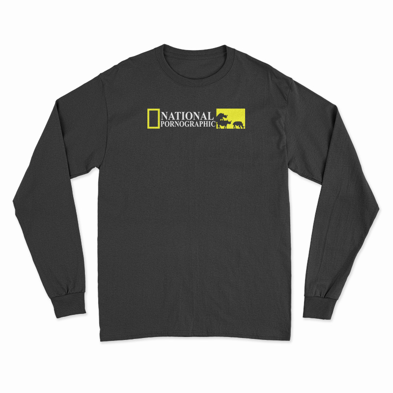 National Pornographic Long Sleeve T-Shirt