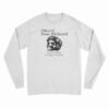 Oderint Dum Metuant Let Them Hate Long Sleeve T-Shirt