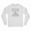 People In front Of Me Driving Responsibly Long Sleeve T-Shirt