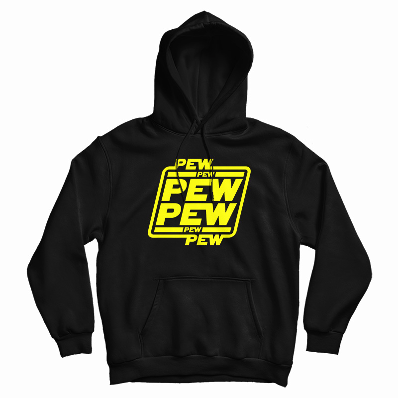 Pew Pew Pew Hoodie