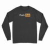 Pork Rub Pornhub Logo Parody Long Sleeve T-Shirt