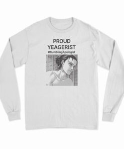 Proud Yeagerist Rumbling Apologist Long Sleeve T-Shirt
