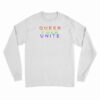 Queer Folk Unite Long Sleeve T-Shirt