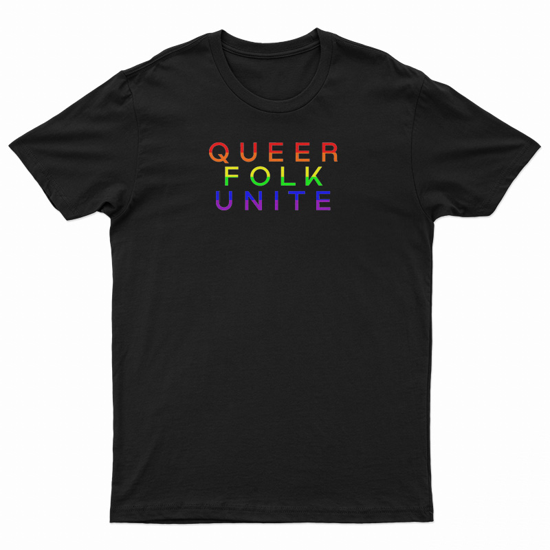 Queer Folk Unite T-Shirt