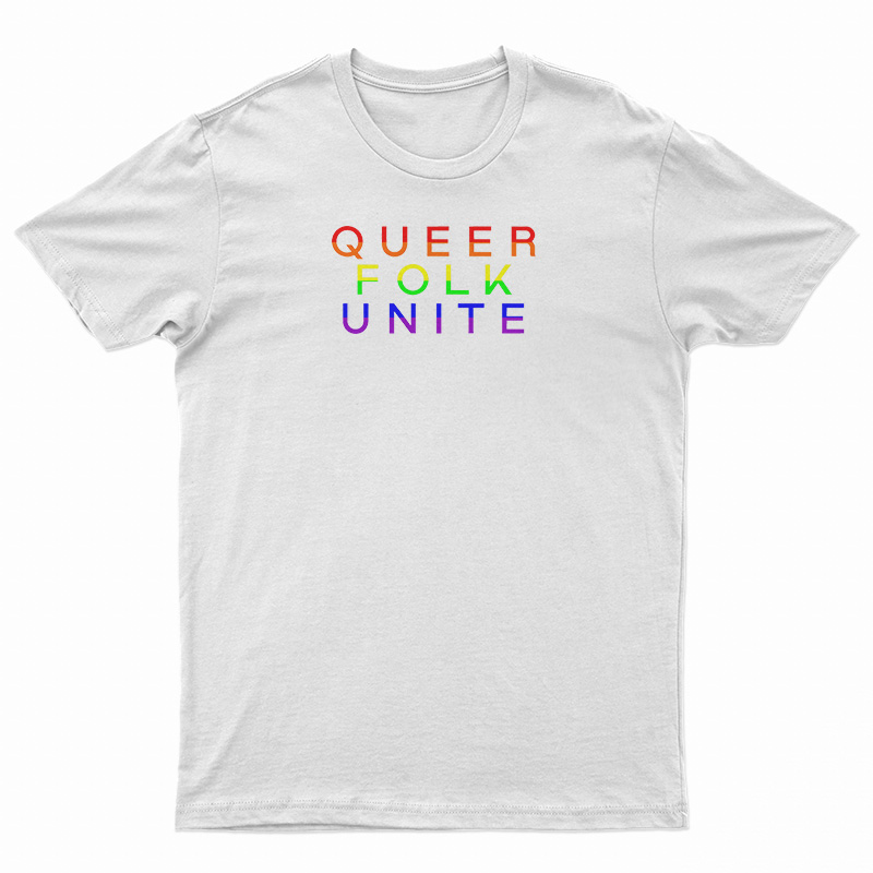 Queer Folk Unite T-Shirt