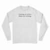 Running On Coffee Chaos And Cursing Long Sleeve T-Shirt