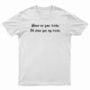 Show Me Your Tricks I'll Show You My Treats T-Shirt