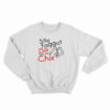 Silly Faggot Dix Are For Chix Sweatshirt