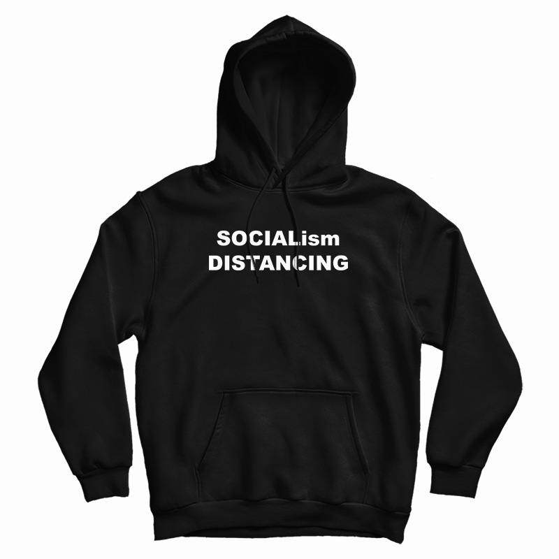 Socialism Distancing Hoodie