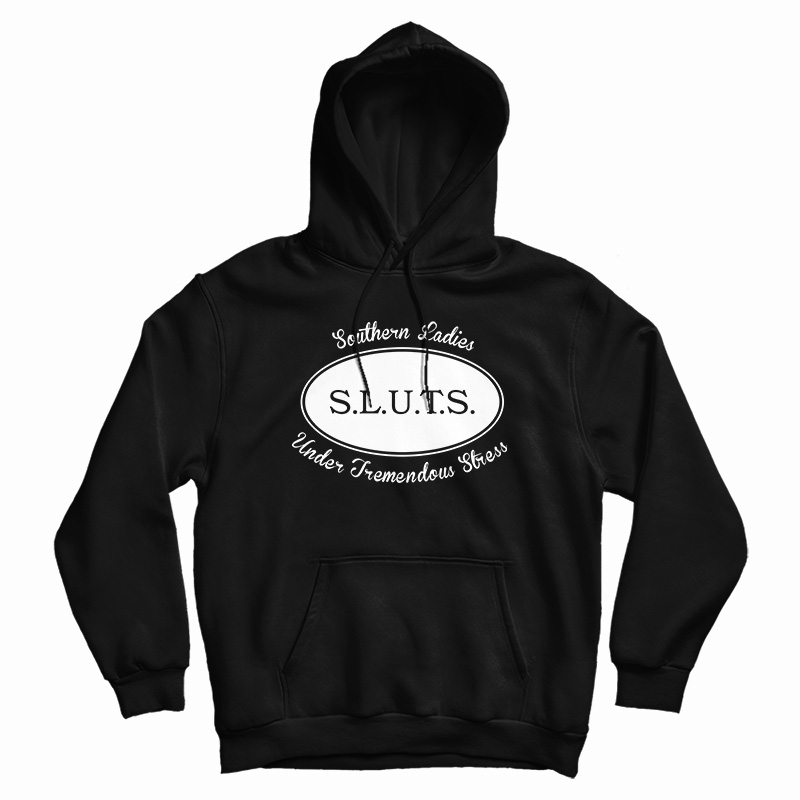 Southern Ladies Under Tremendous Stress Hoodie