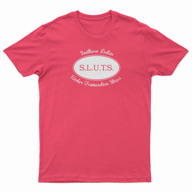 Southern Ladies Under Tremendous Stress T-Shirt