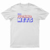 The Fucking Mets T-Shirt