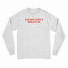 Unemployed And Beautiful Long Sleeve T-Shirt