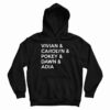 Vivian And Carolyn And Pokey And Dawn And Adia Hoodie