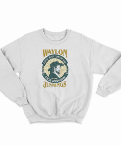 Waylon Jennings On'ry And Lonesome Distressed Sweatshirt