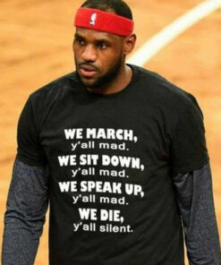 We March Y'all Mad We Sit Down Y'all Mad T-Shirt