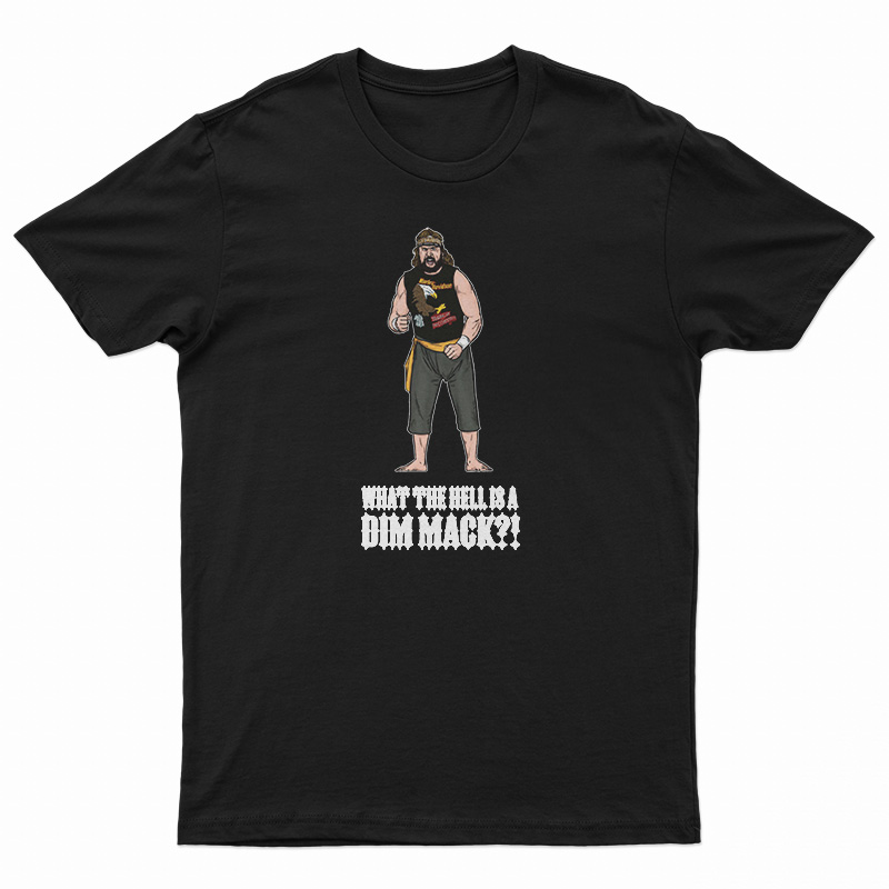 What The Hell Is A Dim Mak T-Shirt