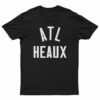 ATL Heaux T-Shirt